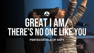 The Pentecostals of Katy - Great I Am/There’s No One Like You (feat. Shara McKee)