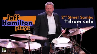 Jeff Hamilton plays spectacular drum solo on '2nd Street Samba' (Remo Sandlane Sessions #6)