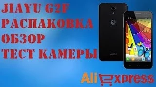 Jiayu G2F Распаковка Обзор Тест фото и видео камеры