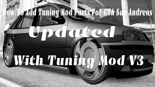 How To Add Tuning Mod Parts For GTA San Andreas (Updated)(Tuning Mod V3)