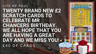Happy birthday Mr Chancer. £40 of Brand New £2 scratch cards for you to enjoy on your special day.