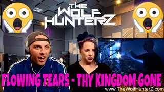 Flowing Tears - Thy Kingdom Gone live MFVF 2009 | THE WOLF HUNTERZ Reactions