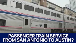 Passenger train service connecting San Antonio to Austin? | FOX 7 Austin