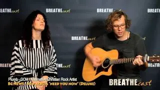 Plumb | BC NEWS! - "Need You Now" Exclusive Performance | BREATHEcast.com (HD)