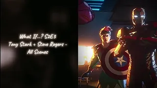 Tony Stark & Steve Rogers Scenepack: What If S2E3