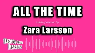 Zara Larsson - All The Time (Karaoke Version)