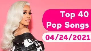 US Top 40 Pop Songs (April 24, 2021)