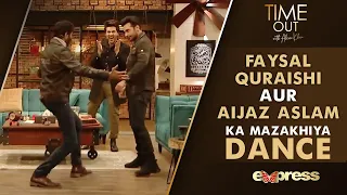 Faysal Quraishi Aur Aijaz Aslam Ka Mazakhiya Dance | Time Out With Ahsan Khan | Express TV | IAB2G