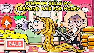 Stepmom Sells My Diamond Hair For Money 😱💎 I Sad Story I Toca Life Story I Toca Boca