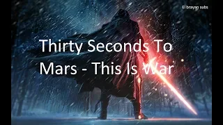 Thirty Seconds To Mars - This Is War Sub español/Ingles