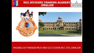 PASSING OUT PARADE PRCN AND GCI COURSE 12 Aug.2023 NCC OTA, GWALIOR  LIVE