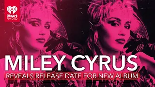 Miley Cyrus Announces New Album 'Plastic Hearts' & Reveals Release Date! | Fast Facts