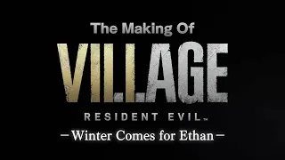 Resident Evil Village – Developer Insights – Welcome to the Village