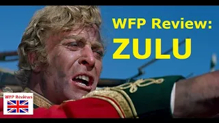 ZULU Movie Review - The FILM, The HISTORY: WFP