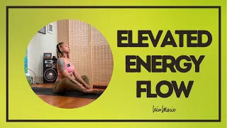 Elevated Energy Flow | 20 Minutes