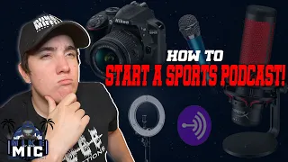 How to start up a SPORTS PODCAST! (Tips/Steps!)