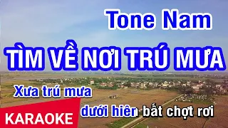 KARAOKE Tìm Về Nơi Trú Mưa Tone Nam | Nhan KTV