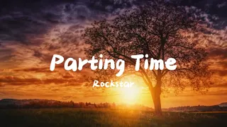 Rockstar - Parting Time [Lyrics]