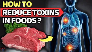 SIMPLE Ways To EFFECTIVELY Reduce Toxins In Food That You DIDN'T KNOW | Vitality Solutions