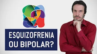 Transtorno bipolar ou esquizofrenia | Psiquiatra Fernando Fernandes