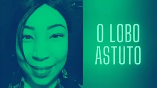 O Lobo Astuto • Parte 3 de 16