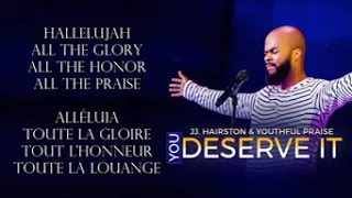 you deserve it jj  hairston youthful praise by eydelyworshiplivinggodchannel h264 39793