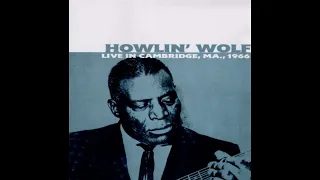 Howlin Wolf - Live in Cambrige (Full album)