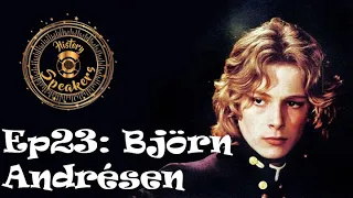 Ep23: Björn Andrésen