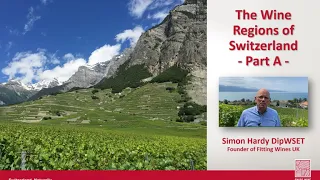 #2 The Wine Regions of Switzerland (PART A) - Valais, Ticino, German Switzerland