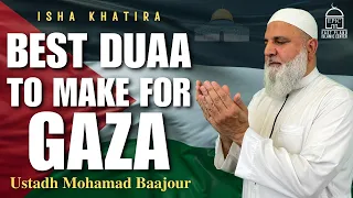 Best Duaa to Make for Gaza | Isha Khatira | Ustadh Mohamad Baajour