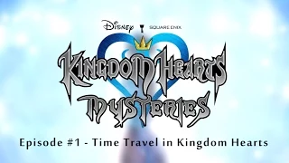 How Does Time Travel Work in Kingdom Hearts?