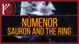 Did Sauron Take the Ring to Númenor? | Tolkien Questions