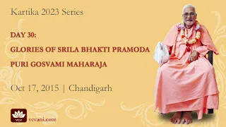 Day 30 -  Glories of Srila Bhakti Pramoda Puri Gosvami Maharaja