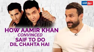 How Aamir Khan convinced Saif Ali Khan to do Dil Chahta Hai | Sit With Hitlist