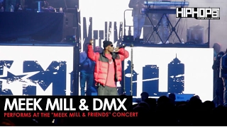 Meek Mill Brings Out DMX to Perform at HIs Meek Mill & Friends Concert