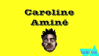 Caroline - Aminé (HQ w/ Lyrics)