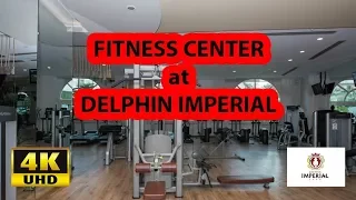 Delphin Imperial Fitness Center / Gym (4K UHD)