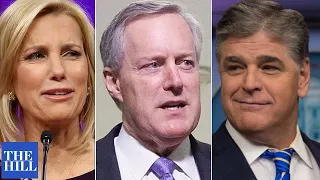 'A Bombshell': Lawmaker Stunned By Texts Between Fox News Hosts, Mark Meadows On Jan. 6