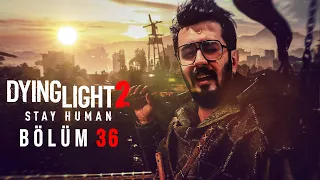 CEHENNEME HOŞ GELDİNİZ.. DYING LIGHT 2 TÜRKÇE BÖLÜM 36 (4K)