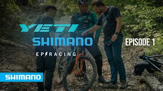 EP1 Yeti SHIMANO EP Racing - The Team Meets | SHIMANO