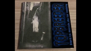 Topbreeder - Born to Suicide, Die for Nothing (2001)