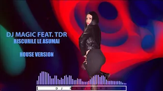 Dj Magic ❌ Tdr - Riscurile Le Asumai ❌ Ultra Mix