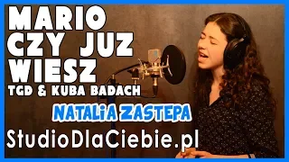 Mario, czy już wiesz - TGD i Kuba Badach (cover by Natalia Zastępa)