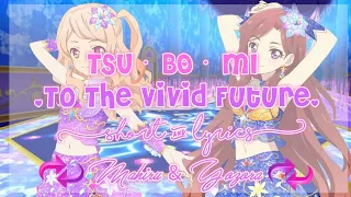 Aikatsu Stars! TSU・BO・MI ~To The Vivid Future~ Short + Lyrics Mahiru & Yozora [Reverse Parts]