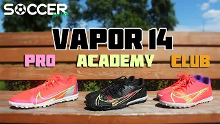 Nike Vapor 14 PRO vs ACADEMY vs CLUB