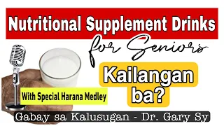 Benefits of Nutritional Supplement Drinks for Seniors - Dr. Gary Sy