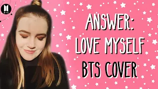 Answer: Love Myself | BTS English Cover