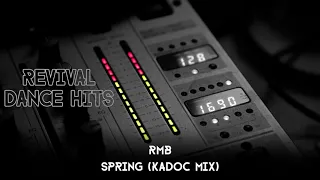 RMB - Spring (Kadoc Mix) [HQ]