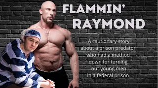 Turned Out In Prison By Flammin’ Raymond