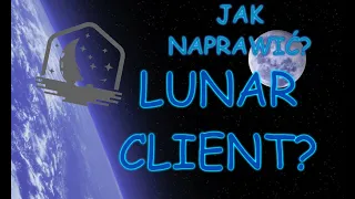 JAK NAPRAWIĆ LUNAR CLIENT?